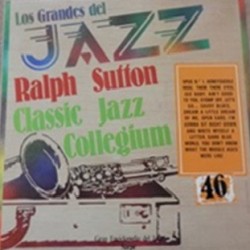 Ralph Sutton & Classic Jazz Collegium - Los Grandes Del Jazz 46 (LP) 