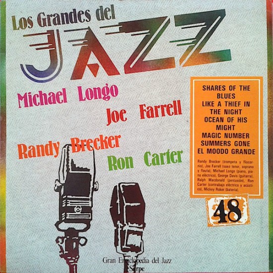 Michael Longo / Joe Farrell / Ron Carter / Randy Brecker ‎"Los Grandes Del Jazz 48" (LP) 