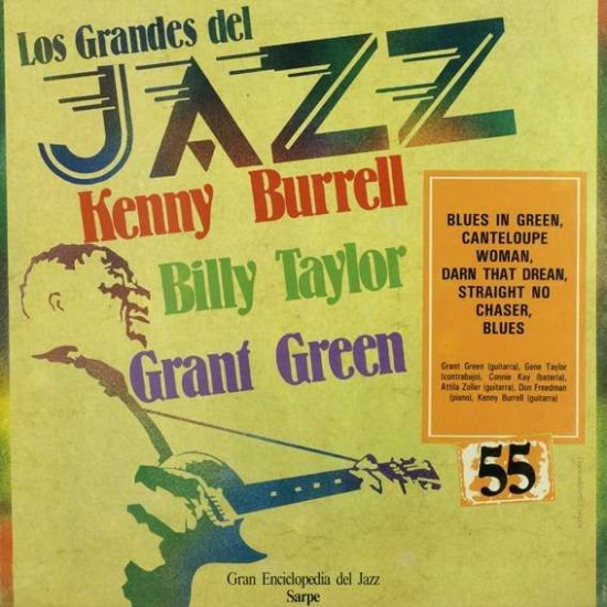 Kenny Burrell, Billy Taylor, Grant Green ‎"Los Grandes Del Jazz 55" (LP) 