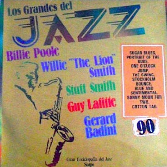 Billie Poole, Willie "The Lion" Smith, Stuff Smith, Guy Lafitte, Eddie Bernard, Gerard Badini "Los Grandes Del Jazz 90" (LP) 