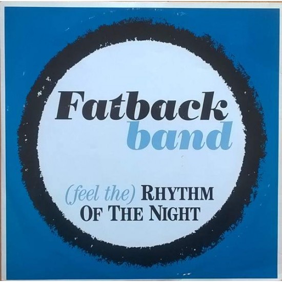 The Fatback Band ‎"(Feel The) Rhythm Of The Night" (12")