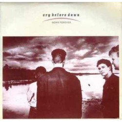 Cry Before Dawn - Gone Forever (12") 