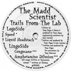 The Madd Scientist ‎"Trails From The Lab" (12")* 