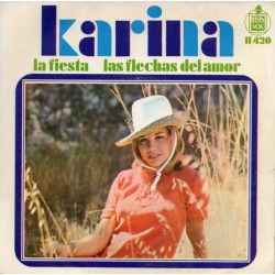Karina - La Fiesta / Las Flechas Del Amor  (7")  Karina - La Fiesta / Las Flechas Del Amor  (7")