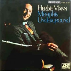 Herbie Mann - Memphis Underground (LP) Herbie Mann - Memphis Underground (LP)