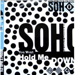 Soho - You Won't Hold Me Down (The Harley Davidson Mix) (12") 