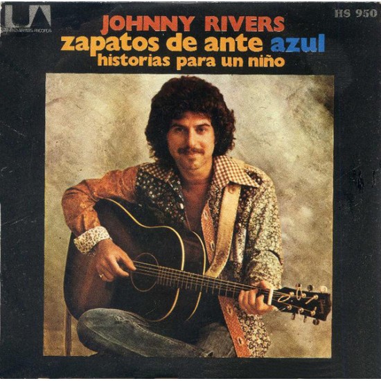 Johnny Rivers ‎"Zapatos De Ante Azul / Historias Para Un Niño"