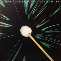 Pierre Moerlen's Gong ‎"Time Is The Key" (LP) 