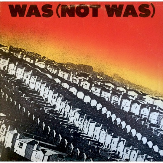 Was (Not Was) ‎"Was (Not Was)" (LP) 