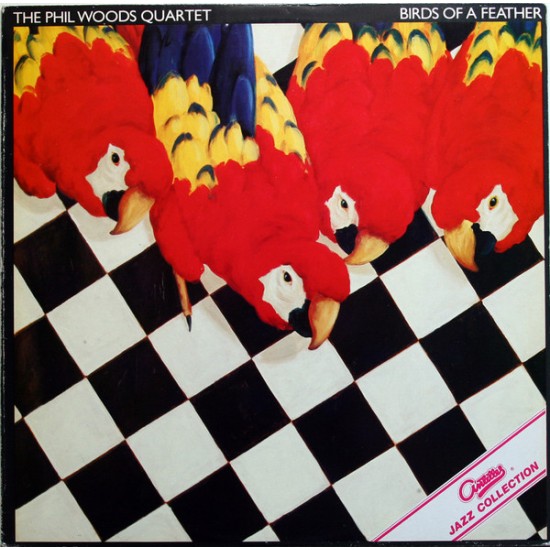 The Phil Woods Quartet ‎"Birds Of A Feather" (LP) 