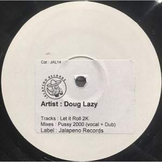 Doug Lazy "Let It Roll Pussy 2000 Mixes" (12")