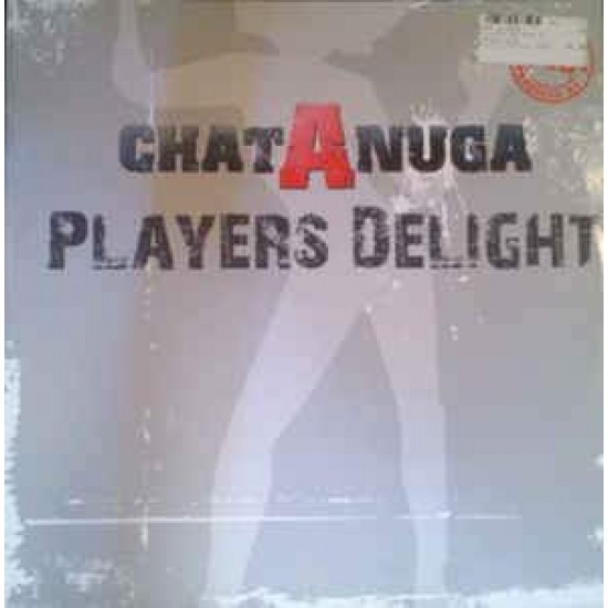 Chat A Nuga "Players Delight" (12")