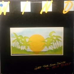 Wind - Let The Sun Shine In Your Heart (LP) 