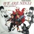 Frank Chickens - We Are Ninja (Not Geisha) (12") 