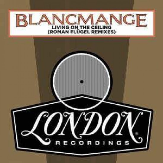 Blancmange ‎"Living On The Ceiling (Roman Flügel Remixes)" (12") 