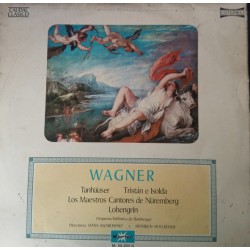 Wagner - Hans Swarowsky, Heinrich Hollreiser, Orquesta Sinfónica De Bamberger - Tanhauser-Tristán E Isolda-Los Maestros Cantores de Nüremberg-Lohengrin (LP)  Wagner - Hans Swarowsky, Heinrich Hollreiser, Orquesta Sinfónica De Bamberger - Tanhauser-Tristán E Isolda-Los Maestros Cantores de Nüremberg-Lohengrin (LP)