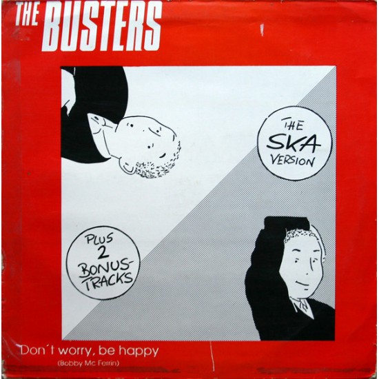 The Busters ‎"Don't Worry, Be Happy" (12") 
