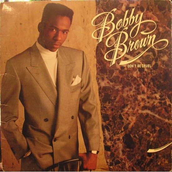 Bobby Brown "Don't Be Cruel" (LP)