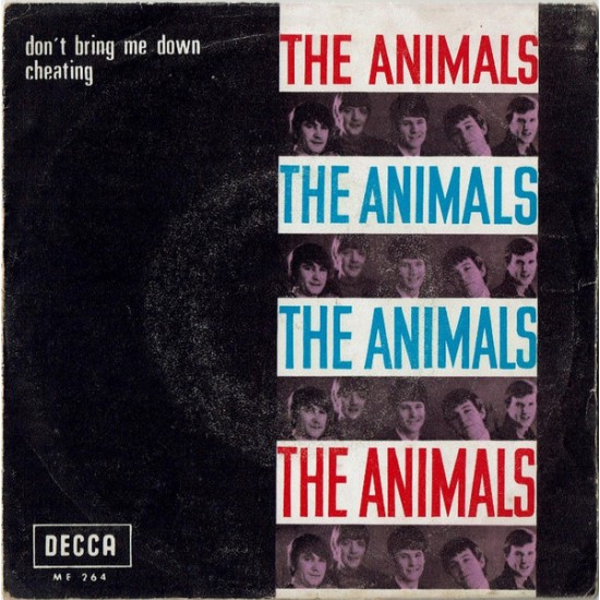 The Animals ‎"Don't Bring Me Down / Cheating" (7") 