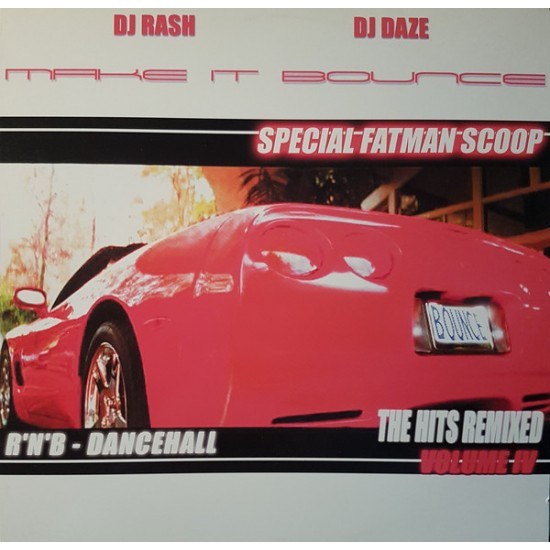 Dj Rash & DJ Daze ‎"The Hits Remixed Volume IV - Special Fatman Scoop" (12" - Limited Edition) 