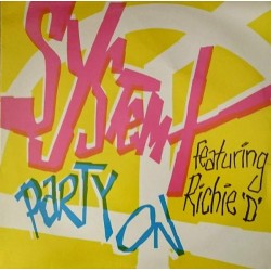 System X Featuring Richie 'D' ‎"Party On" (12") 