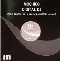 Mochico - Digital DJ (12") 