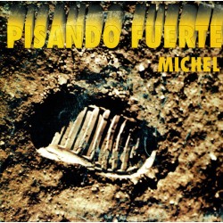 Michel - Pisando Fuerte (7")  Michel - Pisando Fuerte (7")