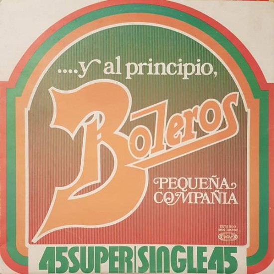 Pequeña Compañia "....Y Al Principio, Boleros" (12") 