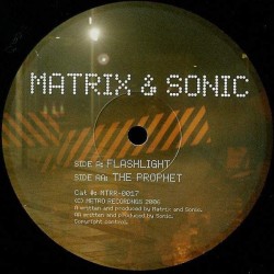 Matrix & Sonic ‎"Flashlight / The Prophet" (12") 