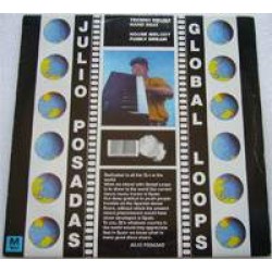 Julio Posadas Gilabert - Global Loops (12") 