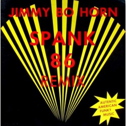 Jimmy Bo Horn - Spank 86 Remix (12")  Jimmy Bo Horn - Spank 86 Remix (12")