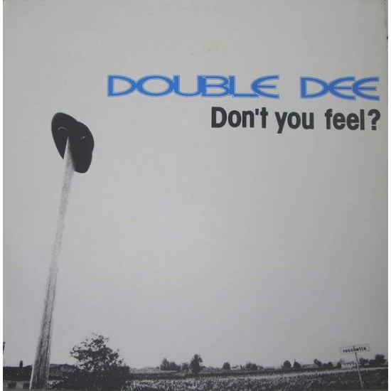 Double Dee ‎"Don't You Feel?" (12")