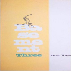 Basement Three - Dum Dum (12")  Basement Three - Dum Dum (12")