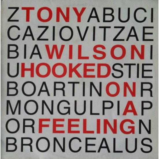 Tony Wilson "Hooked On A Feeling" (12") 
