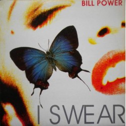 Bill Power - I Swear (12") 