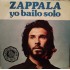 Zappala - Yo Bailo Solo (7")  Zappala - Yo Bailo Solo (7")