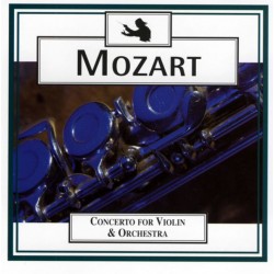 Mozart - Concerto For Violin & Orchestra (CD) Mozart - Concerto For Violin & Orchestra (CD)
