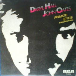 Daryl Hall & John Oates - Private Eyes = Ojos Privados (7")  Daryl Hall & John Oates - Private Eyes = Ojos Privados (7")