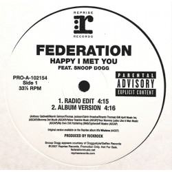 Federation Feat. Snoop Dogg - Happy I Met You (12") 