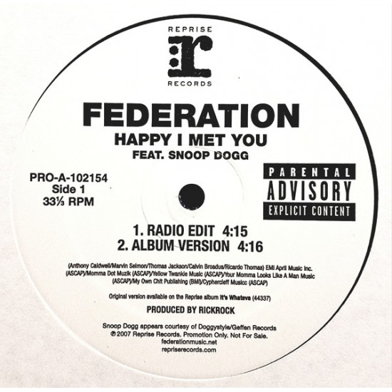 Federation Feat. Snoop Dogg ‎"Happy I Met You" (12") 