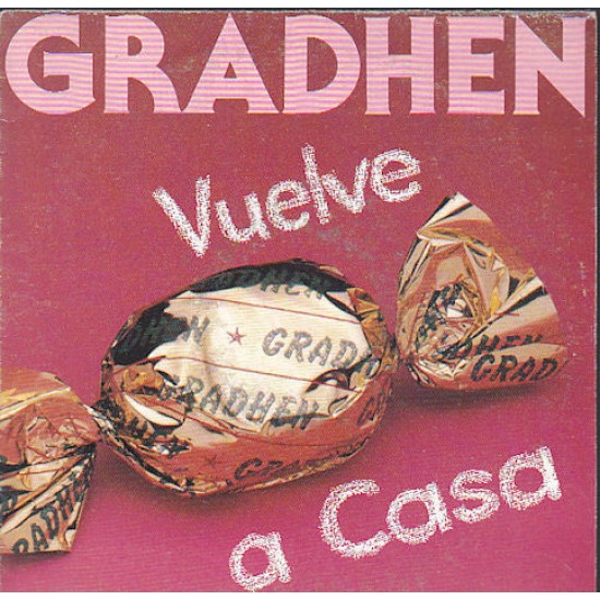 Gradhen ‎"Vuelve A Casa" (7") 