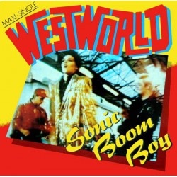 Westworld - Sonic Boom Boy (12")  Westworld - Sonic Boom Boy (12")