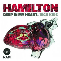 Hamilton "Deep In My Heart / Rich Kids" (12") 