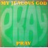My Jealous God - Pray (LP)  My Jealous God - Pray (LP)