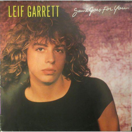 Leif Garrett ‎"Same Goes For You" (LP) 