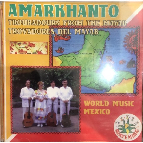 Amarkhanto ‎"Troubadours From The Mayab" (CD)