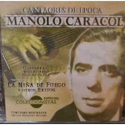 Manolo Caracol ‎"La Niña De Fuego" (CD)