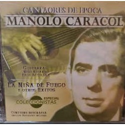 Manolo Caracol - La Niña De Fuego (CD)