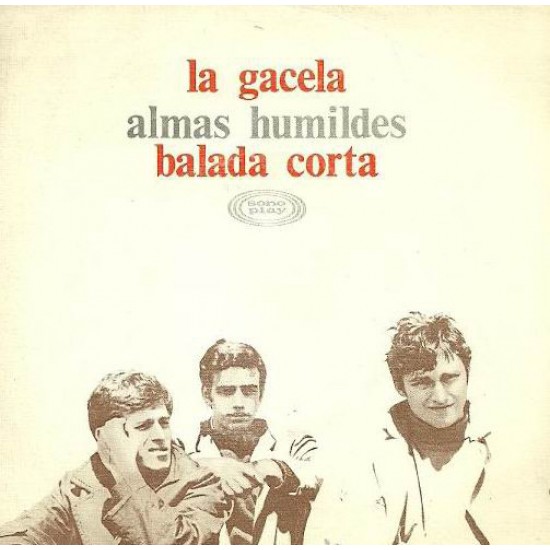 Almas Humildes ‎"La Gacela / Balada Corta" (7") 