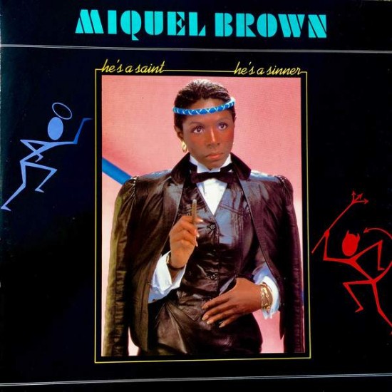 Miquel Brown ‎"He's A Saint, He's A Sinner" (12") 